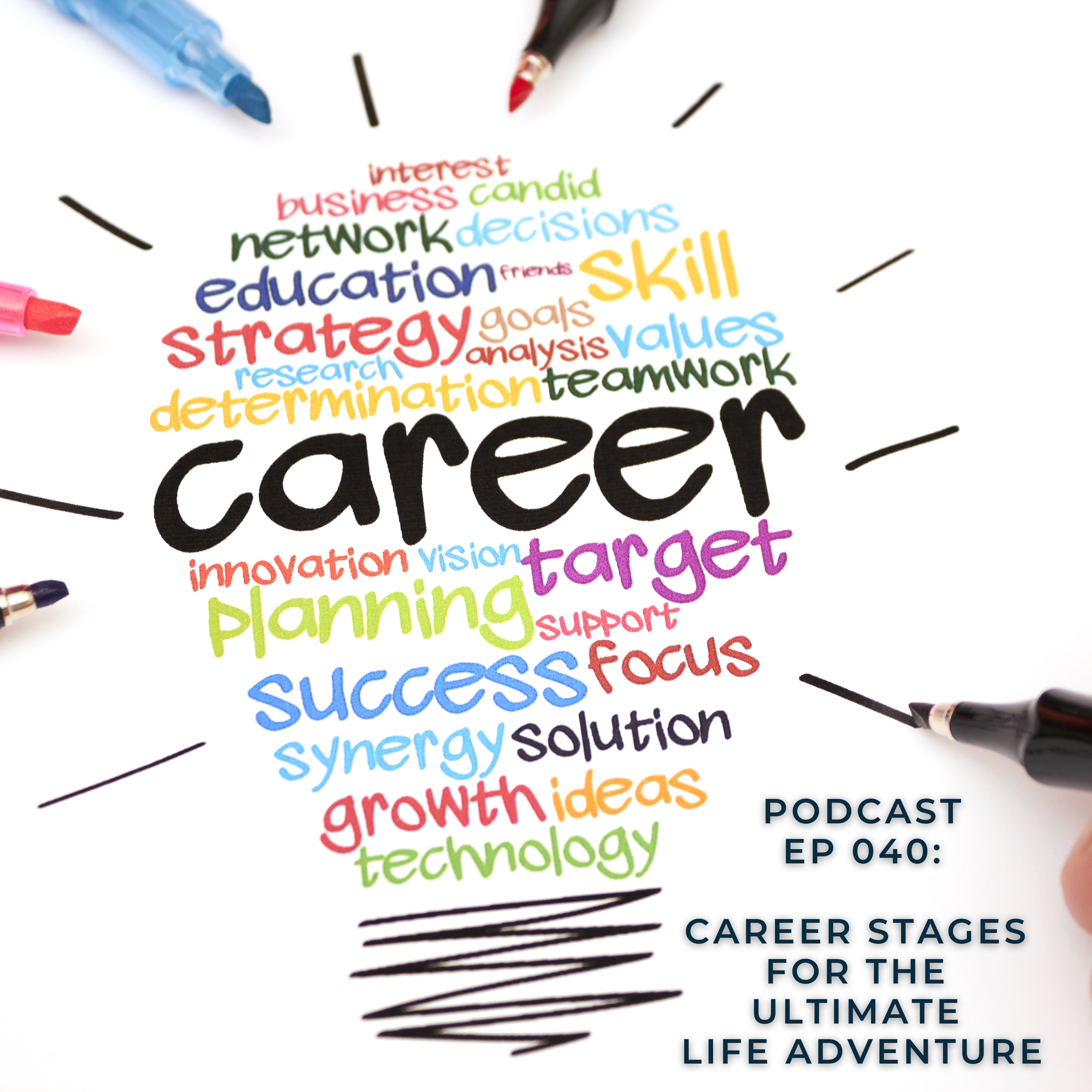 Career Stages for the Ultimate Life Adventure