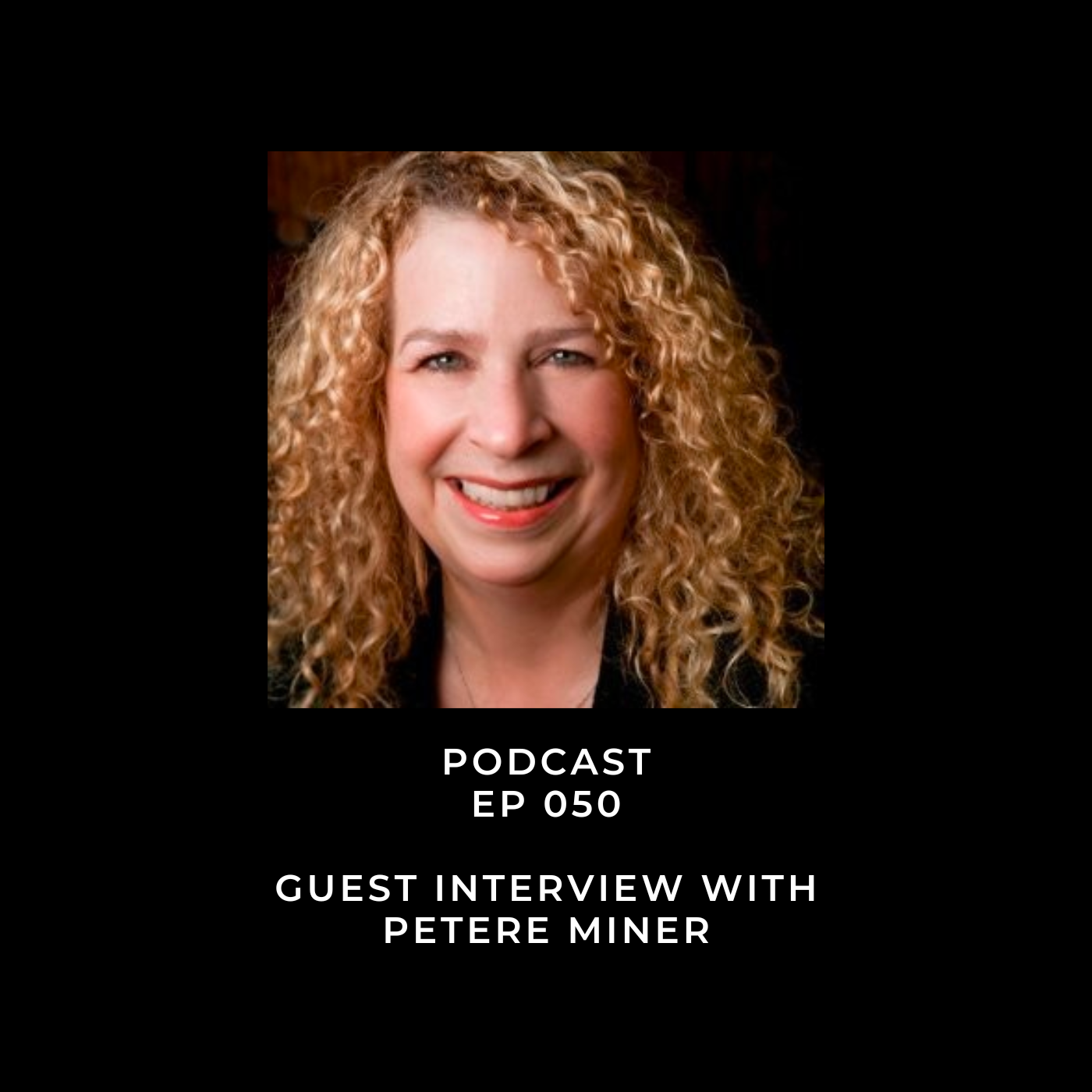 Guest Interview with Petere Miner