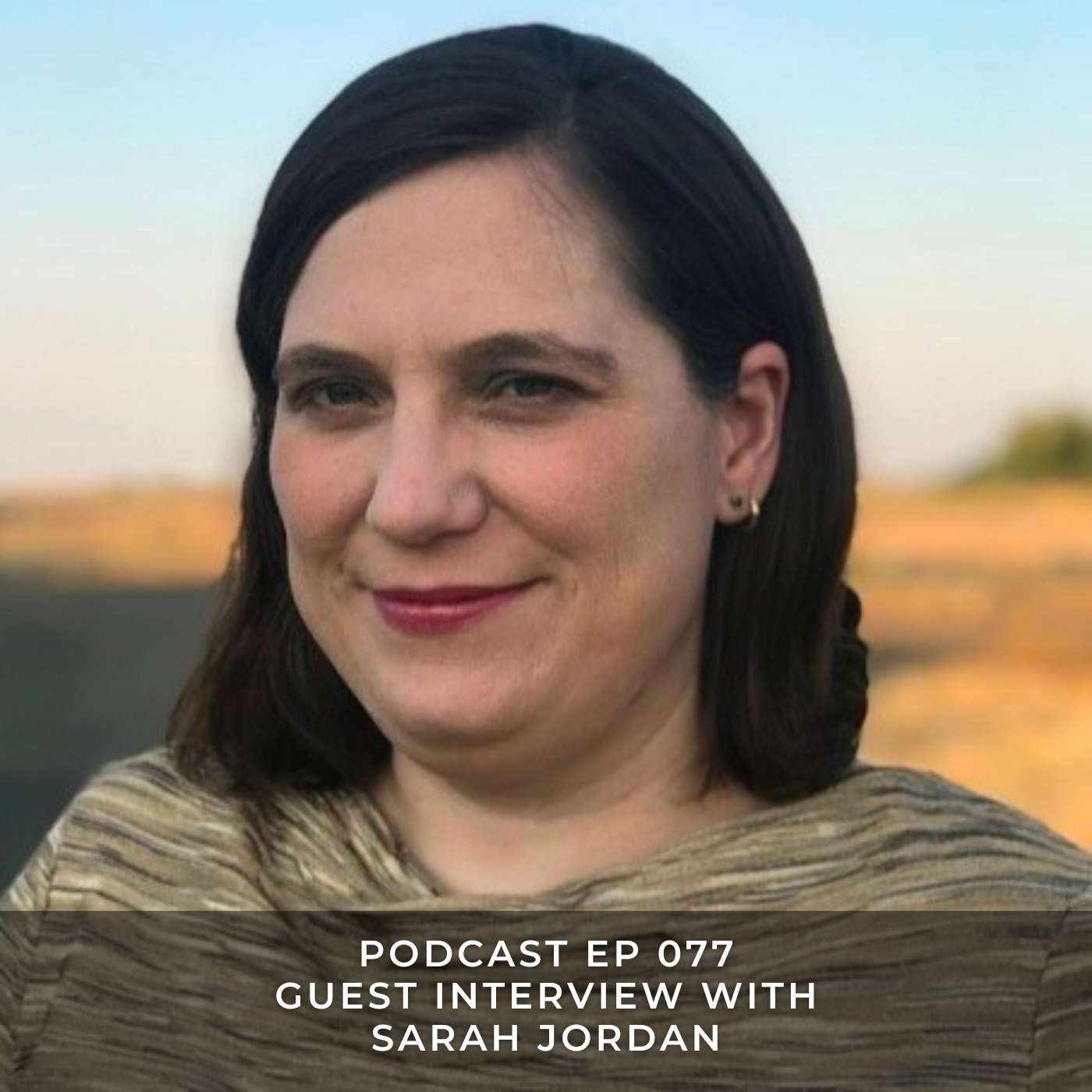 Guest Interview with Sarah Jordan